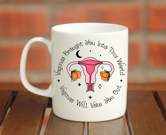 Women's Right Coffee Mug: Variety of Styles